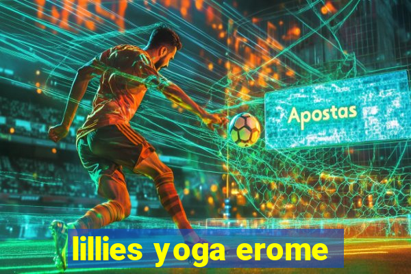 lillies yoga erome